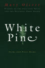 White Pine: Poems and Prose Poems