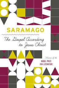 Title: The Gospel According to Jesus Christ, Author: José Saramago