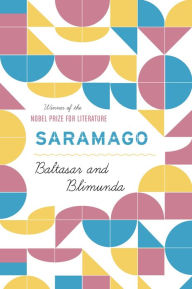 Title: Baltasar and Blimunda, Author: José Saramago