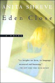 Title: Eden Close, Author: Anita Shreve