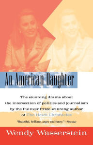 Title: An American Daughter, Author: Wendy Wasserstein