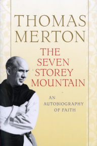 Title: The Seven Storey Mountain, Author: Thomas Merton