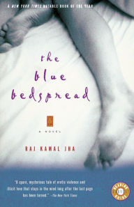 Title: The Blue Bedspread, Author: Raj Kamal Jha