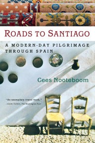 Title: Roads To Santiago, Author: Cees Nooteboom