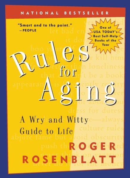 Rules for Aging: A Wry and Witty Guide to Life