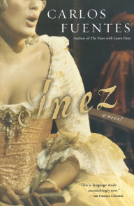 Title: Inez, Author: Carlos Fuentes