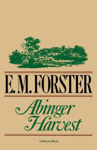 Title: Abinger Harvest, Author: E. M. Forster