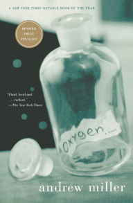 Title: Oxygen, Author: Andrew Miller