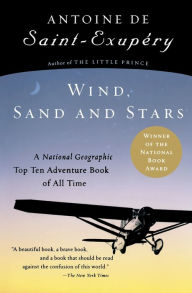 Title: Wind, Sand and Stars, Author: Antoine de Saint-Exupery