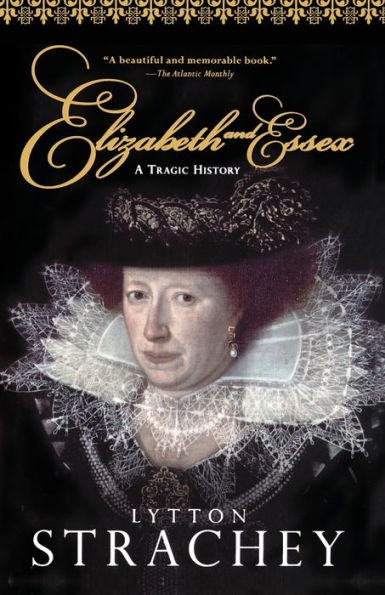 Elizabeth And Essex: A Tragic History