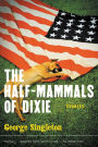 The Half-Mammals of Dixie