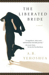 Title: The Liberated Bride, Author: A.B. Yehoshua