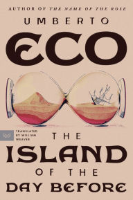 Title: The Island of the Day Before, Author: Umberto Eco