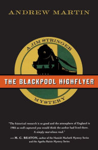Title: The Blackpool Highflyer: A Jim Stringer Mystery, Author: Andrew Martin