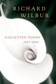 Title: Collected Poems 1943-2004, Author: Richard Wilbur