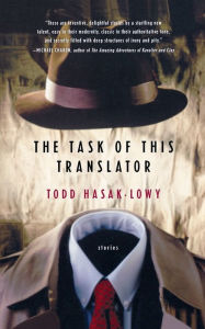 Title: The Task Of This Translator, Author: Todd Hasak-Lowy