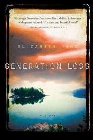 Title: Generation Loss (Cass Neary Series #1), Author: Elizabeth Hand