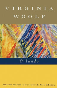 Title: Orlando: A Biography, Author: Virginia Woolf