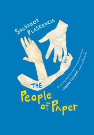 Title: The People Of Paper, Author: Salvador Plascencia