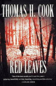 Title: Red Leaves, Author: Thomas H. Cook