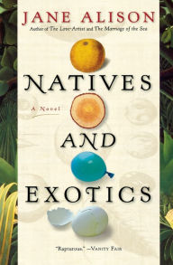 Title: Natives And Exotics, Author: Jane Alison