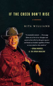 Title: If the Creek Don't Rise, Author: Rita Williams