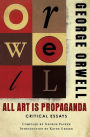 george orwell all art is propaganda critical essays
