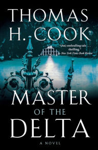 Title: Master of the Delta, Author: Thomas H. Cook