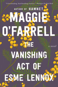 Title: The Vanishing Act of Esme Lennox, Author: Maggie O'Farrell