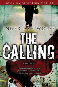 Title: The Calling, Author: Inger Ash Wolfe