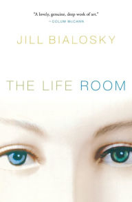 Title: The Life Room, Author: Jill Bialosky