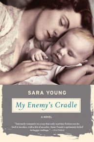 Title: My Enemy's Cradle, Author: Sara Young