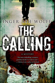Title: The Calling: A Mystery, Author: Inger Ash Wolfe