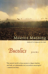 Title: Bucolics, Author: Maurice Manning