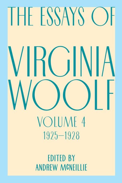 Essays Of Virginia Woolf, Vol. 4, 1925-1928