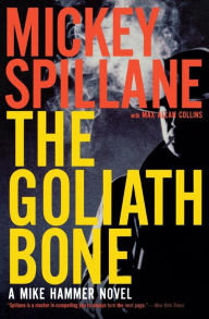 Title: The Goliath Bone (Mike Hammer Series #14), Author: Mickey Spillane