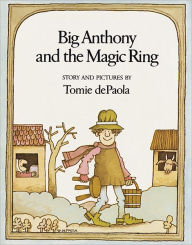 Title: Big Anthony and the Magic Ring, Author: Tomie dePaola