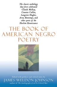 Title: The Book of American Negro Poetry: Revised Edition, Author: James Weldon Johnson