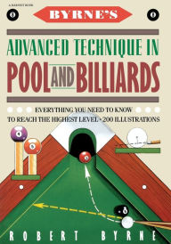 Title: Byrne's Advanced Technique In Pool And Billiards, Author: Robert Byrne