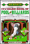 Title: Byrne's Standard Book of Pool and Billiards: A Complete Guide To All Cue Games, From Basic To Advanced Play, With Over 350 Illustrations, Author: Robert Byrne