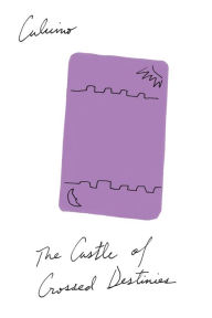 Title: The Castle Of Crossed Destinies, Author: Italo Calvino