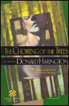 Title: Choiring Of The Trees, Author: Donald Harington