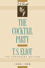 Title: The Cocktail Party: Verse Drama, Author: T. S. Eliot