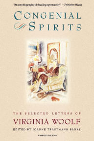Title: Congenial Spirits: The Selected Letters of Virginia Woolf, Author: Virginia Woolf