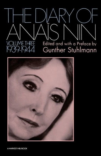 The Diary Of Anais Nin Volume 3 1939-1944: Vol. (1939-1944)