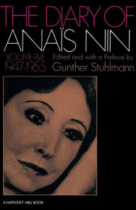 Title: The Diary Of Anais Nin Volume 5 1947-1955: Vol. 5 (1947-1955), Author: Anaïs Nin