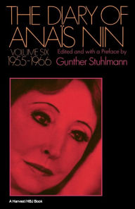 Title: The Diary of Anais Nin Volume 6 1955-1966: Vol. 6 (1955-1966), Author: Anais Nin