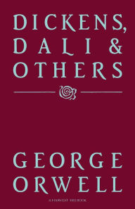 Title: Dickens, Dali and Others, Author: George Orwell