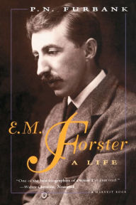 Title: E. M. Forster: A Life, Author: P. N. Furbank