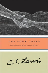 Title: The Four Loves, Author: C. S. Lewis